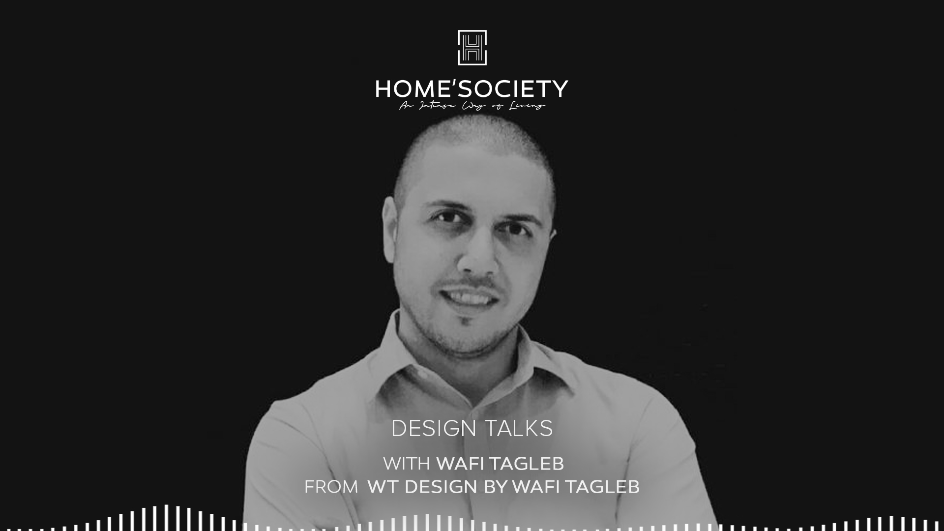 Design_Talks_Covers-horizontal Design_Talks_Covers-horizontal Wafi Tagleb: Home'Society Design Talks Wafi Tagleb: Home’Society Design Talks Design Talks Covers horizontal