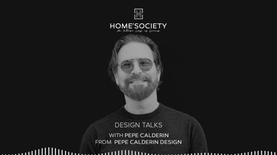 Pepe Calderin Design: Home'Society Design Talks.